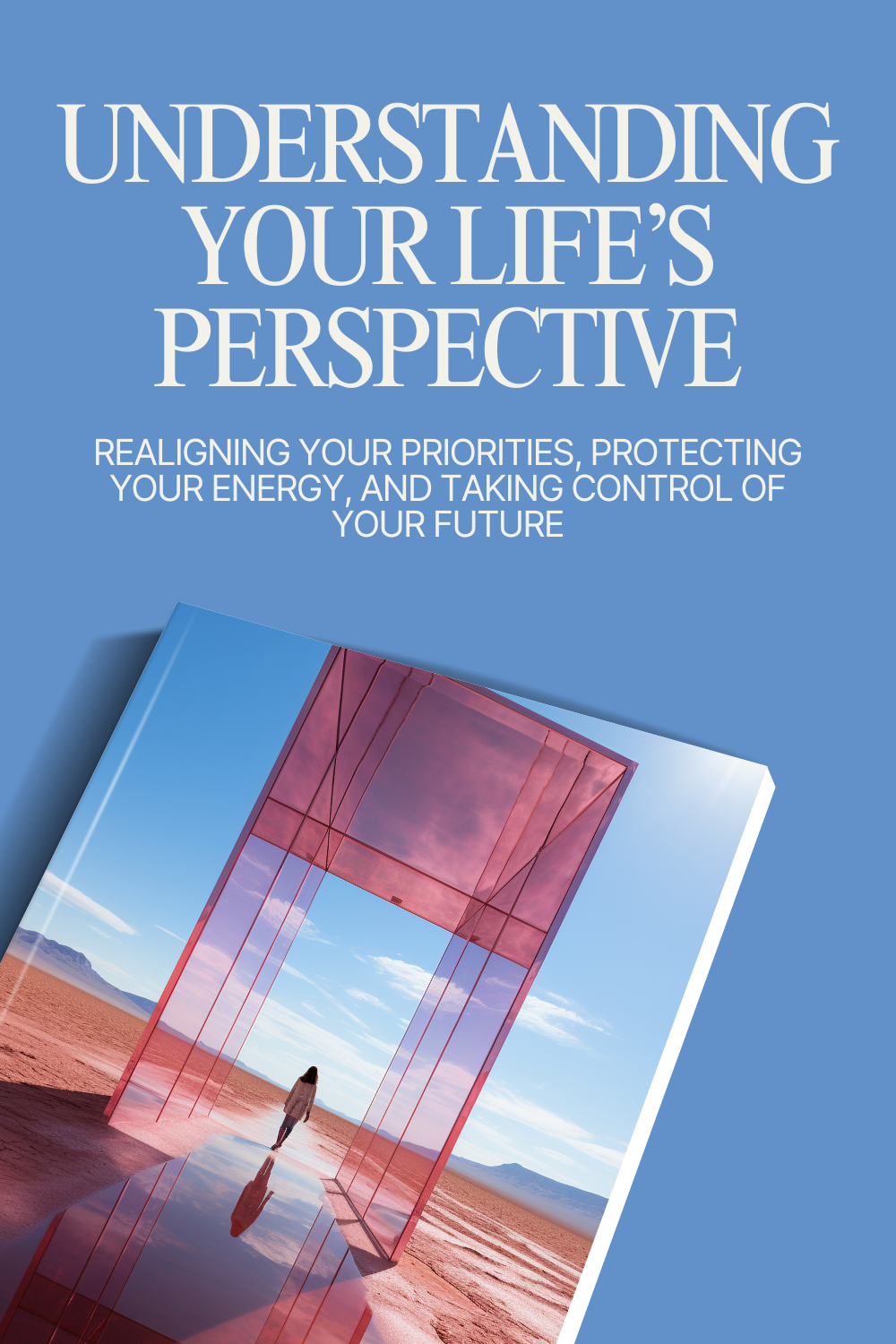 Understanding Your Life’s Perspective